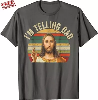 I'm Telling Dad Shirt Funny Religious Christian J.e.s.us Meme T-Shirt • $12.99