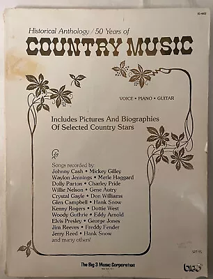 Historical Anthology 50 Years Of Country Music B3-4852 Voice Piano Guitar 1981 • $19.50