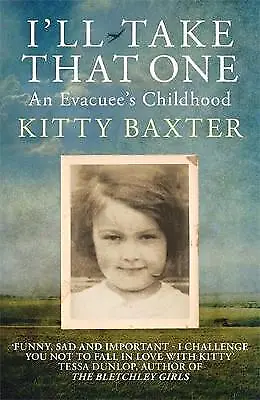 £7.42 • Buy I'll Take That One: An Evacuee's Childhood - 9780749028497