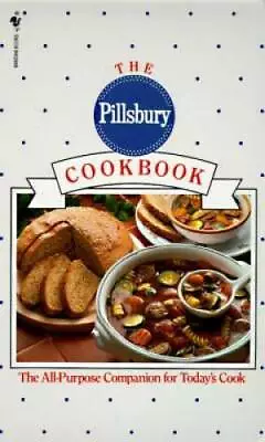 The Pillsbury Cookbook: The All-Purpose Companion For Today's Cook - GOOD • $4.48