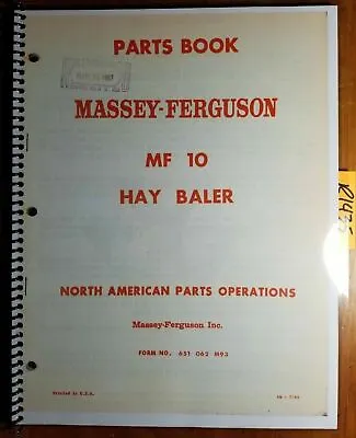 Massey Ferguson MF 10 MF10 Hay Baler Parts Book Manual 651 062 M93 7/65 • $18.99