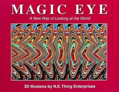 Magic Eye: A New Way Of Looking At The World - Hardcover - GOOD • $4.02