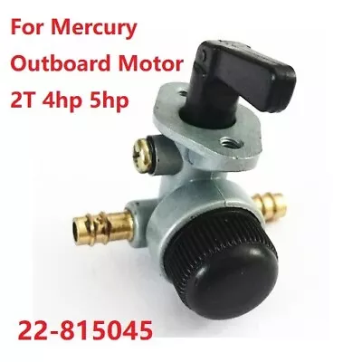 Fuel Cock Switch For Mercury Mariner Outboard Motor 2T 4hp 5hp 815045 22-815045 • $29.99