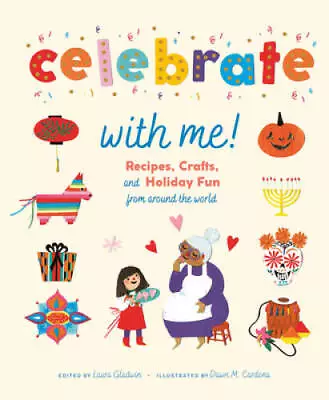 Celebrate With Me: Recipes Crafts And Holiday Fun From Aro - ACCEPTABLE • $8.44