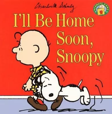 Vtg Charlie Brown I'll Be Home Soon Snoopy SCHULZ 1996 Book Peanuts Gang • $3