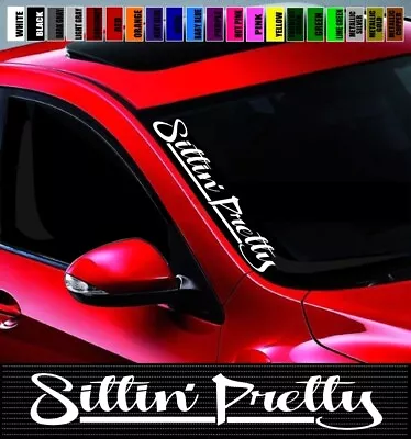 20  Sittin' Pretty Lowered Stance JDM Car Decal Sticker Side Windshield Banner • $8.49