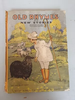 Old Rhymes And New Stories Vintage Children's Story Book Living Pictures 1930s • £18