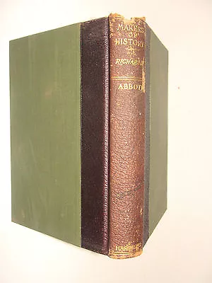 King Richard III  Jacob Abbott 1901 Makers Of History  1886 Copyright • $158.77