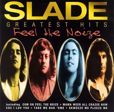 Slade Feel The Noize: Slade Greatest Hits New Cd • $10.99