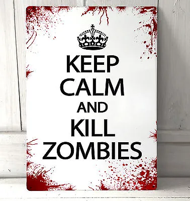 Keep Calm And Kill Zombies Quote Blood Splat Sign A4 Metal Plaque Decor  • £12.99