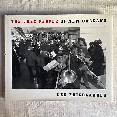 The Jazz People Of New Orleans By Lee Friedlander 1992 Hard Cover Dust Jacket • $25