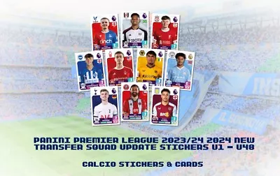Panini Premier League 2023/24 2024 New Transfer Squad Update Stickers U1 - U48 • £1.75