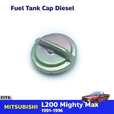 Diesel Tank Cap Reservoir Cover Fits Mitsubishi L200 Pickup Truck 1991-96 P05 • $17.96