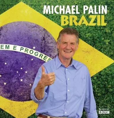 BRAZIL BY MICHAEL PALIN - Michael Palin • £3.60