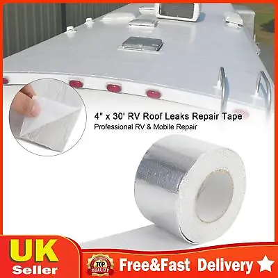 4 X30' RV Sealant Tape UV Waterproof RoofLeaks Repair Tape Seal Sticky S5 • £17.98
