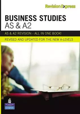 Revision Express AS And A2 Business Studies ('A' LEVEL REVISE GUIDES) By Barry • £2.62