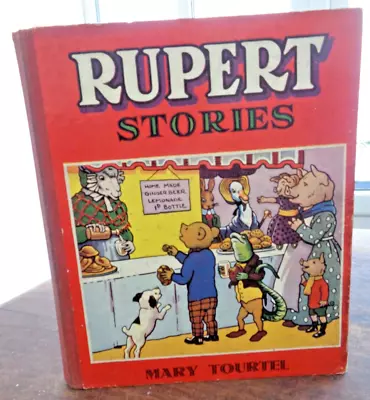 1947 RUPERT STORIES VERSES & DRAWINGS By MARY TOURTEL COL ILLUSTRATIONS 1ST ED ^ • £19.99