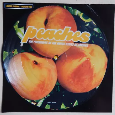 Peaches Picture Disk The Presidents Of The United States Of America 7# Vinyl • £16