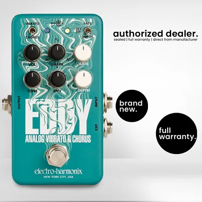 Electro-Harmonix Eddy Chorus Vibrato Effects Pedal W/ Expression • $117.90