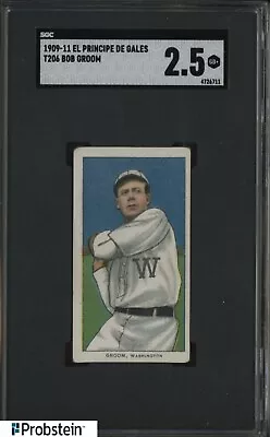 T206 Bob Groom Washington El Principe De Gales EPDG RARE BACK SGC 2.5 Good+ • $0.99