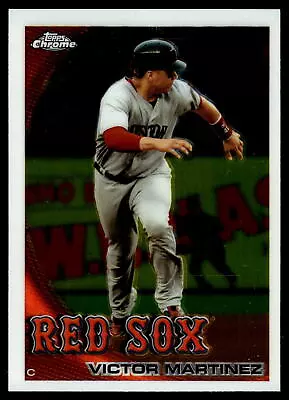 2010 Topps Chrome #12 Victor Martinez Boston Red Sox • $1.60