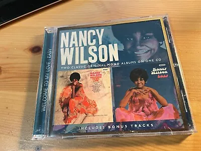 Nancy Wilson – Welcome To My Love / Easy  2 X Albums On 1 X CD (2016) • £1.99