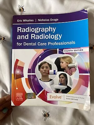 Radiography & Radiology For Dental Care Whaites Eric • £15