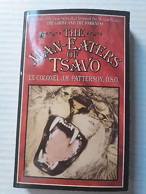 The Man-Eaters Of Tsavo J H Patterson 1996 Paperback The Ghost And The Darkness • $8