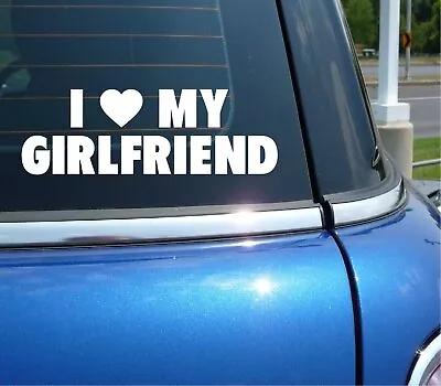 I Heart Love My Girlfriend Decal Sticker Art Car Wall Decor • $2.97