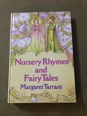 Nursery Rhymes And Fairy Tales By Margaret Tarrant Hardcover 1978 • $12.99