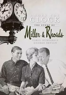 Under The Clock: The Story Of Miller & Rhoads (Landmarks) - Paperback - GOOD • $4.09