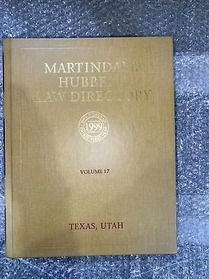 1999 Martindale-hubbell Law Directory Vol. 17 Texas Utah & State Bar Ass • $43