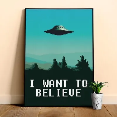 I Want To Believe / X-Files Poster. Pixelart Version — Sci-fi Poster Movie Post • $19