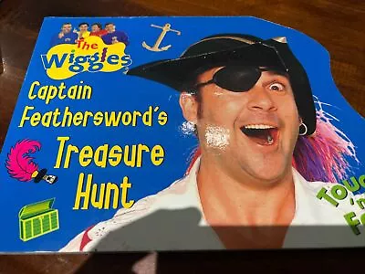 CAPTAIN FEATHERSWORD'S TREASURE HUNT -TOUCH N FEEL The Wiggles Rare VHTF Book • $24.99