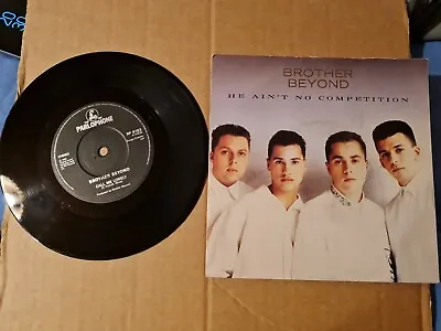 Brother Beyond-He Ain't No Competition Vinyl 7   Few Surface Marks Plays Perfect • £3.90