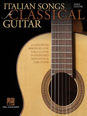 Italian Songs For Classical Guitar Standard Notation & Tab • $30.33