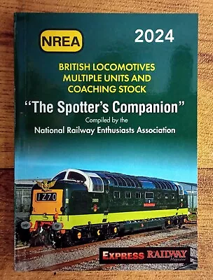 Spotter's Companion 2024: Locos Multiple Units & Coaching Stock Softback NREA • £13.50
