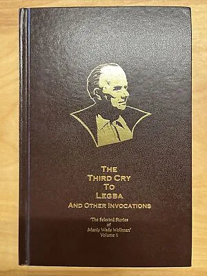 The Third Cry To Legba And Other Invocations | Manly Wade Wellman Vol 1 VG FIRST • $116