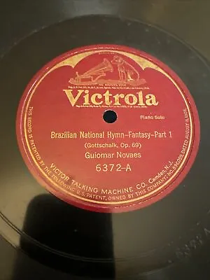 12” Victrola 78 RPM Guiomar Novaes - Brazilian National Hymn 6372 V+ Piano • $20