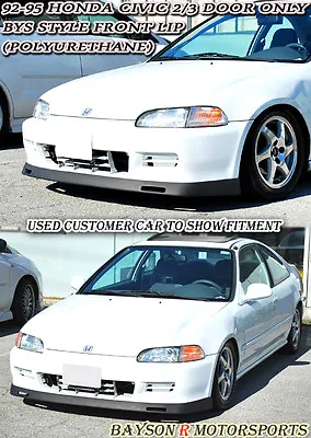 Fits 92-95 Honda Civic 2/3dr (Coupe/Hatch) BYS-Style Front Lip (Urethane) • $93.99