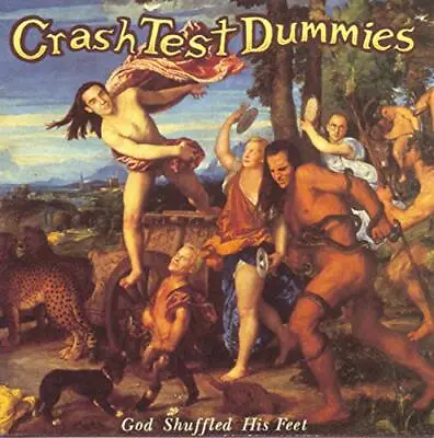 Crash Test Dummies - God Shuffled His Feet • £24.70