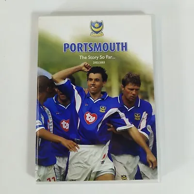 £29.99 • Buy Portsmouth The Story So Far 2002/2003 DVD Portsmouth FC Signed Harry Redknapp