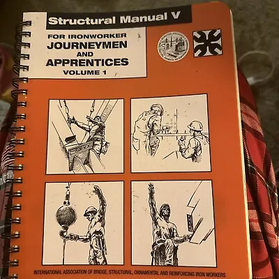 Structural Manual V For Ironworker Journeymen And Apprentices Vol 1 B53 • $20