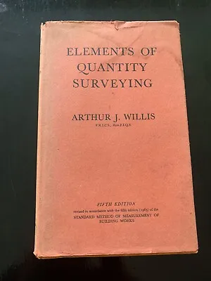 Elements Of Quantity Surveying 5th Edition(1963) Arthur J Willis   • £9.20