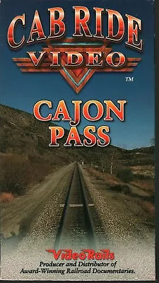 Cab Ride Video - Cajon Pass - Video Rails VHS VR079 60 Minutes Hi-Fi Stereo • $10