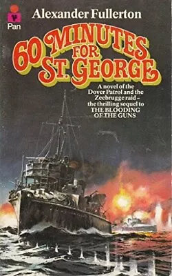 Sixty Minutes For St George By A. Fullerton Nicholas Everard - WW I V2 Paperback • $18.50