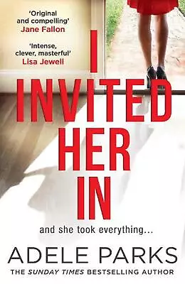 I Invited Her In By Adele Parks (English) Paperback Book • $30.88