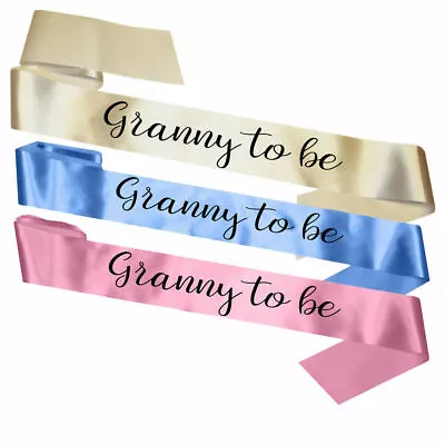 Essential Granny To Be Sash Baby Shower Gift Accessory Decorations Party Nanny • £4.95