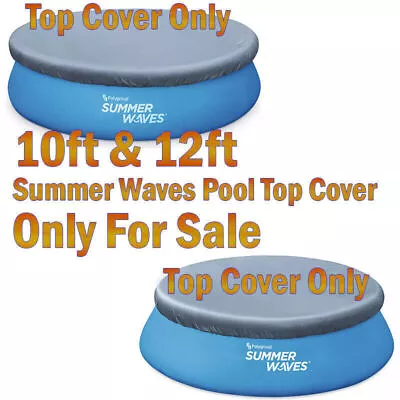 Summer Waves 10ft & 12ft Quick Up Paddling Pool Top Cover Only For Sale. • £13.99