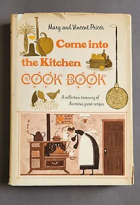 Mary And Vincent Price Cookbook Come Into The Kitchen Vintage 1969 GOOD • $32.95